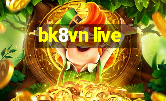 bk8vn live