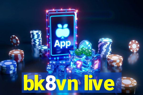 bk8vn live