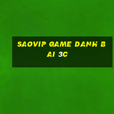 Saovip Game Danh Bai 3C