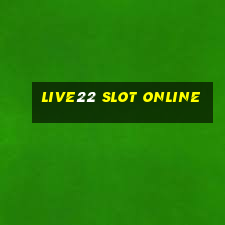 live22 slot online