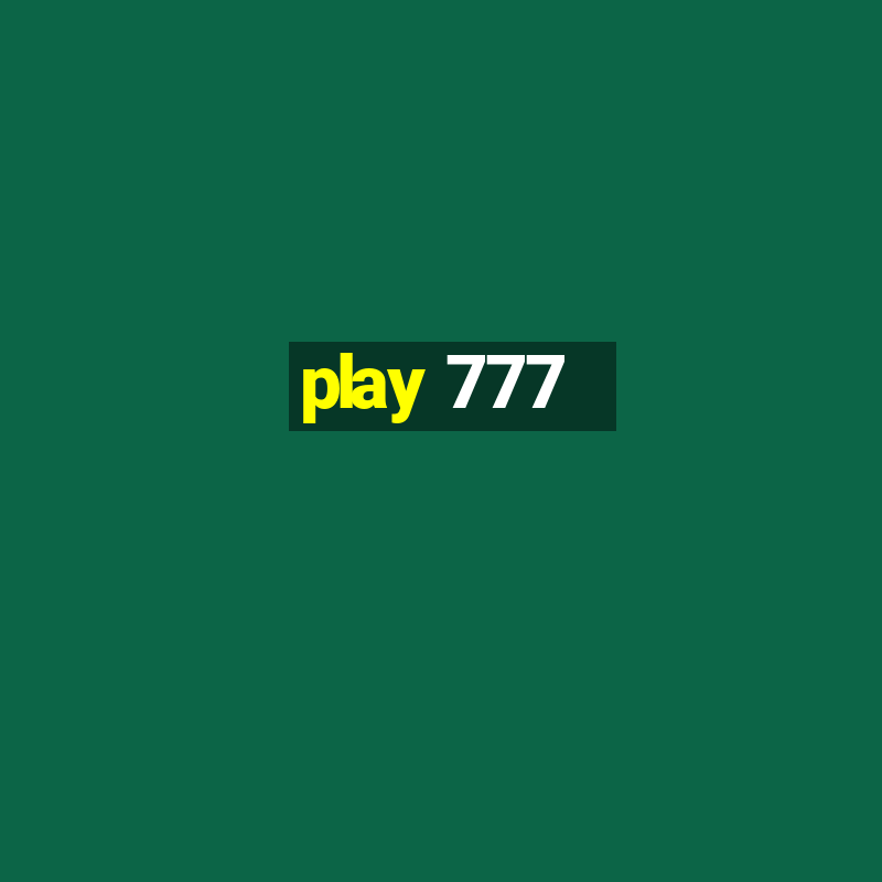 play 777