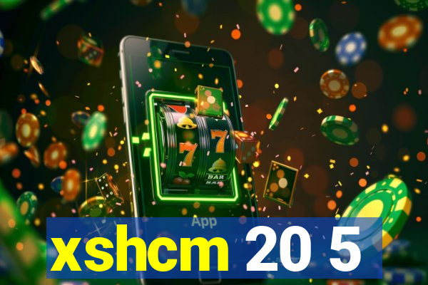 xshcm 20 5