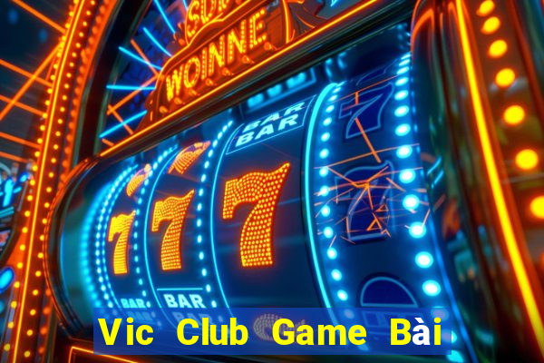 Vic Club Game Bài Ma Thuật