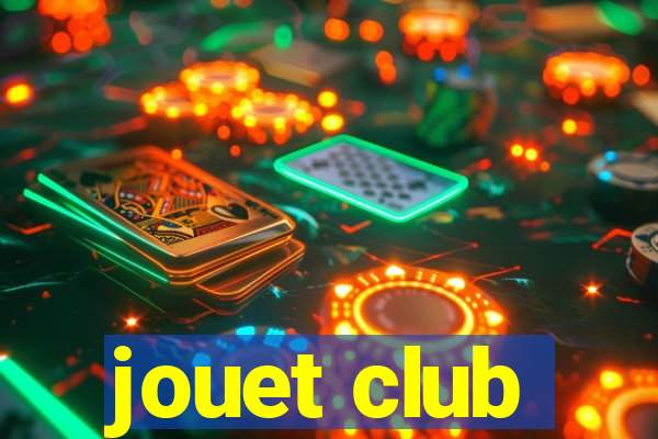 jouet club