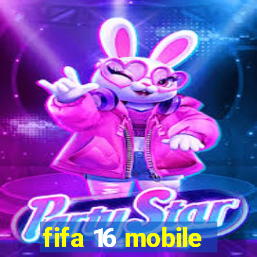 fifa 16 mobile