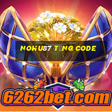 Nohu87 Tặng Code