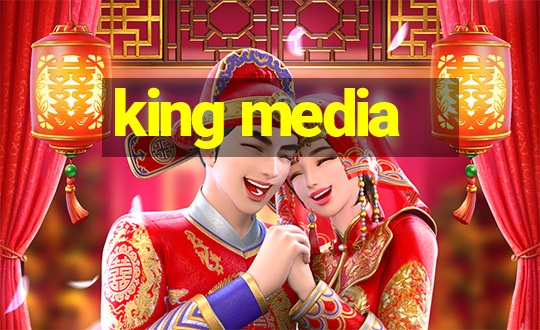 king media