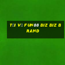 Tải về Fun88 Biz Biz Brand