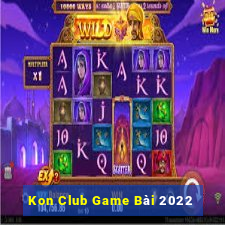 Kon Club Game Bài 2022