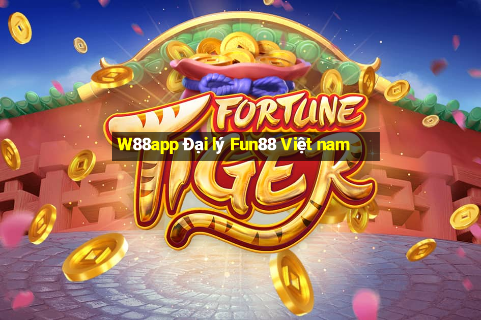 W88app Đại lý Fun88 Việt nam