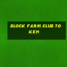 block farm club token