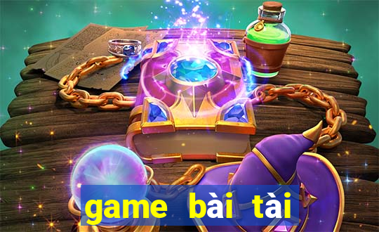 game bài tài xỉu đổi thưởng