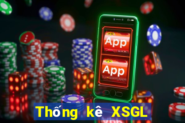 Thống kê XSGL ngày 30