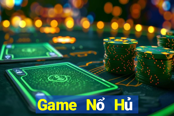 Game Nổ Hủ Game The Bài Hay Nhất 2024