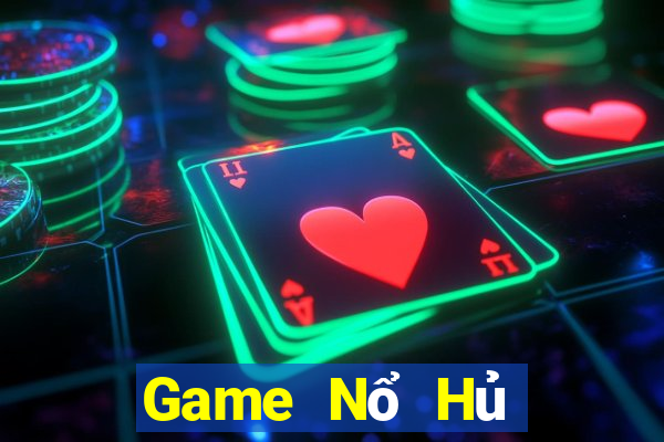 Game Nổ Hủ Game The Bài Hay Nhất 2024