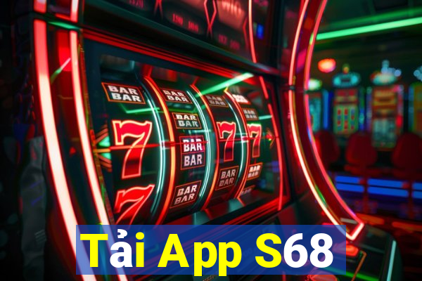 Tải App S68