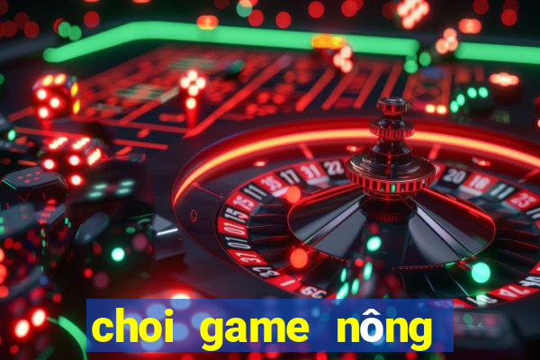 choi game nông trại vui vẻ 3