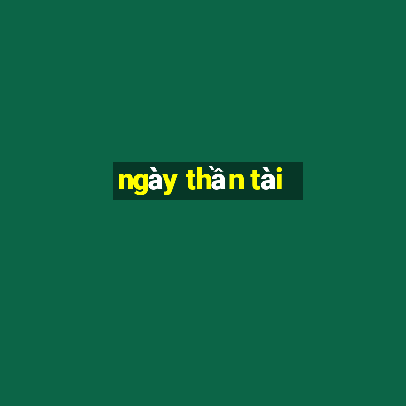 ngày thần tài