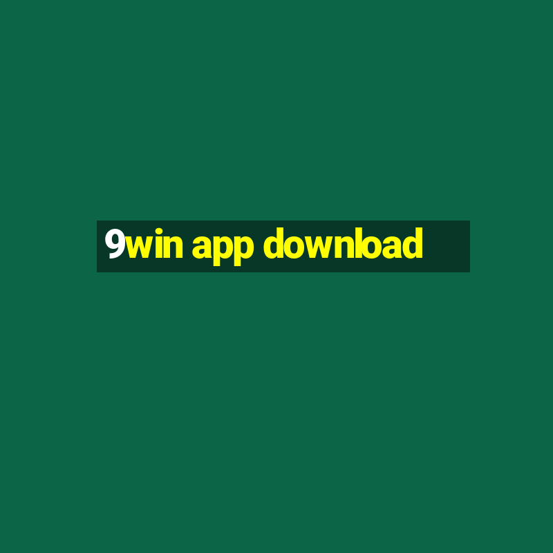 9win app download