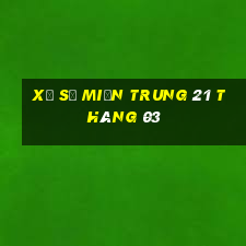 xổ số miền trung 21 tháng 03