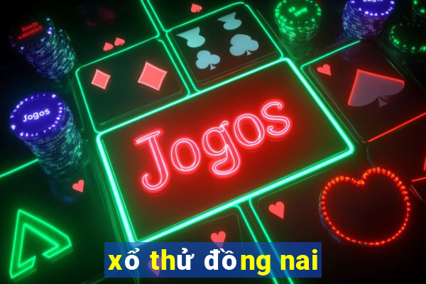 xổ thử đồng nai