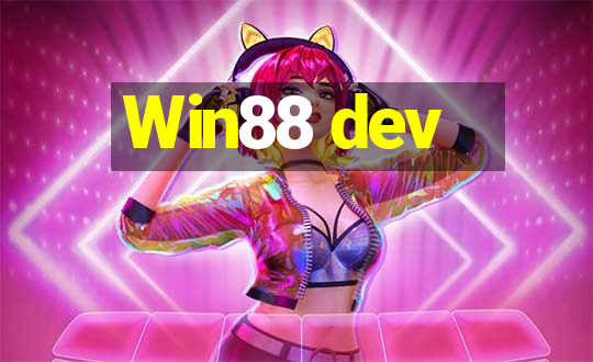 Win88 dev