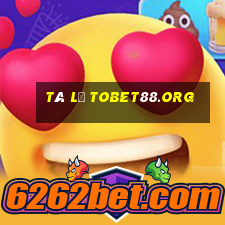 tá lả tobet88.org