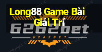 Long88 Game Bài Giải Trí