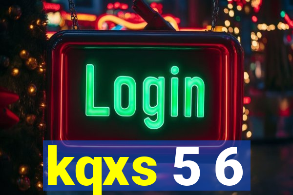 kqxs 5 6