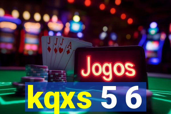 kqxs 5 6