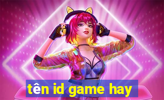 tên id game hay