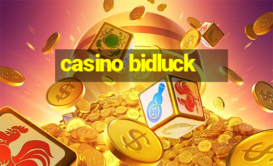 casino bidluck