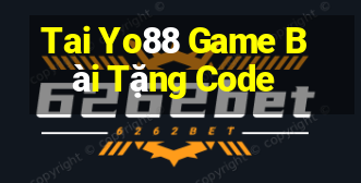 Tai Yo88 Game Bài Tặng Code