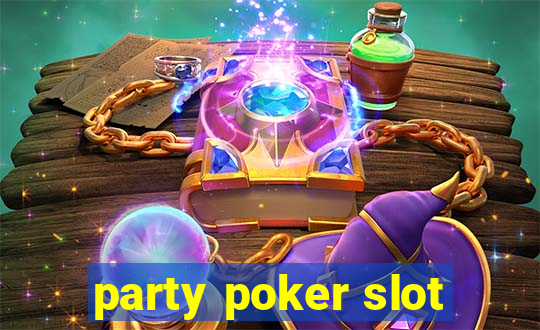 party poker slot