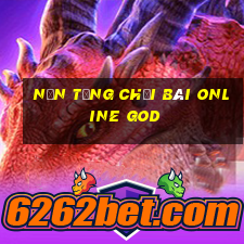 Nền tảng Chơi bài online God