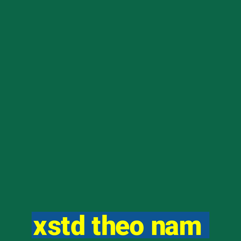 xstd theo nam