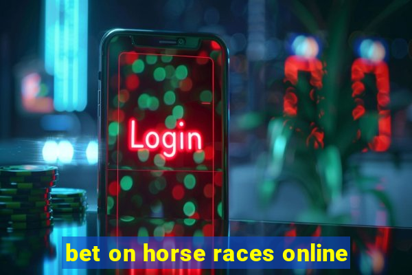 bet on horse races online