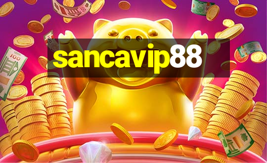 sancavip88