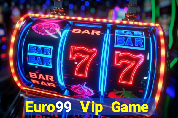 Euro99 Vip Game Bài Ionline