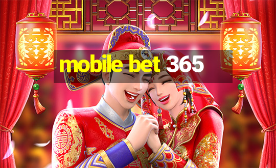 mobile bet 365