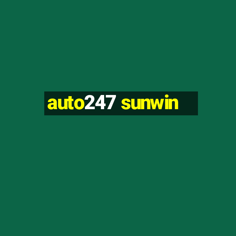 auto247 sunwin