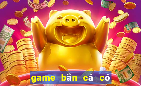 game bắn cá có nàng tiên cá