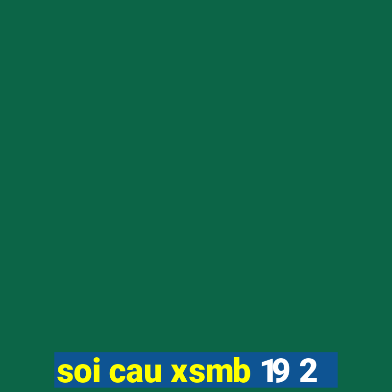 soi cau xsmb 19 2