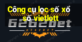 Công cụ lọc số xổ số vietlott