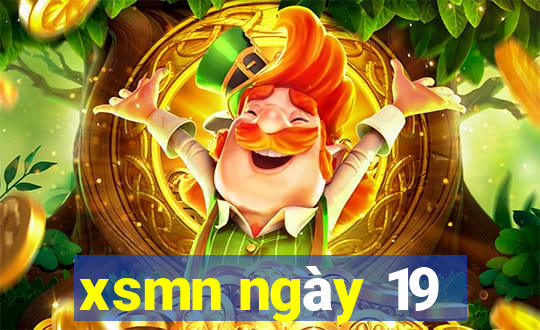 xsmn ngày 19