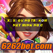 xổ số quảng trị hôm nay minh ngọc