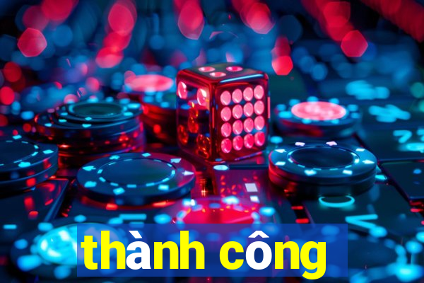 thành công