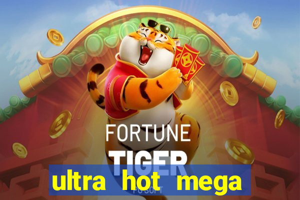 ultra hot mega link slot game