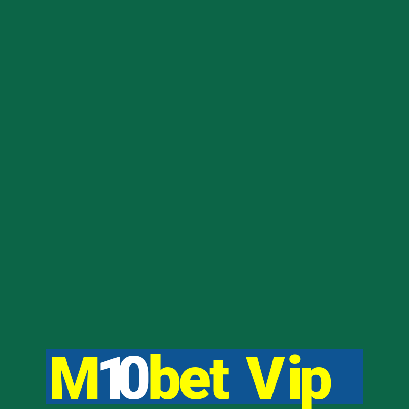 M10bet Vip