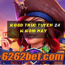 kqbd truc tuyen 24h hom nay